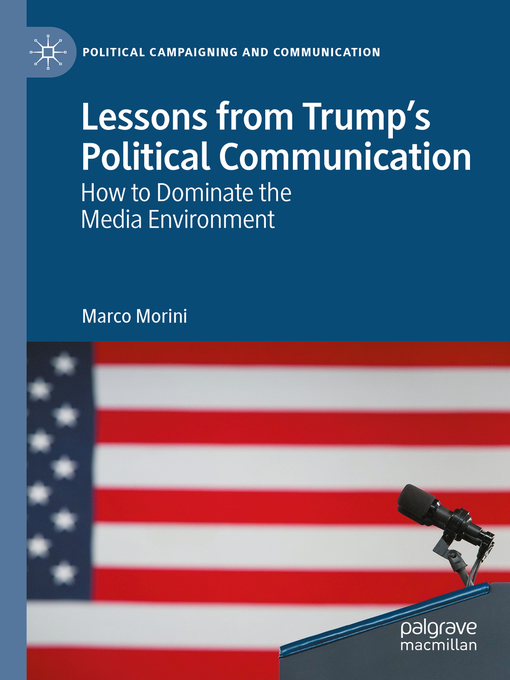 Title details for Lessons from Trump's Political Communication by Marco Morini - Available